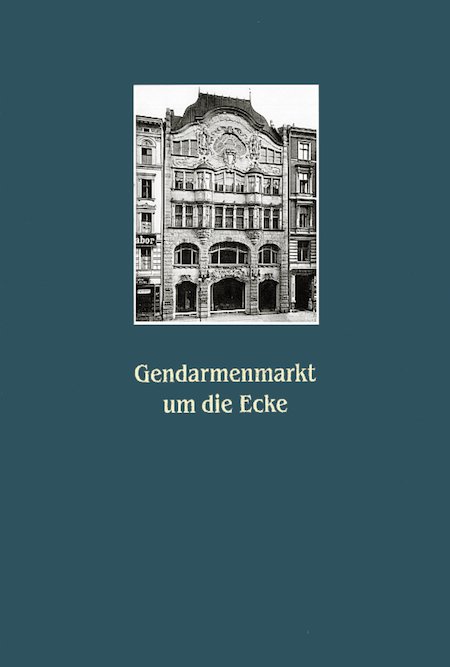 Buchtitel Gendarmenmarkt um die Ecke