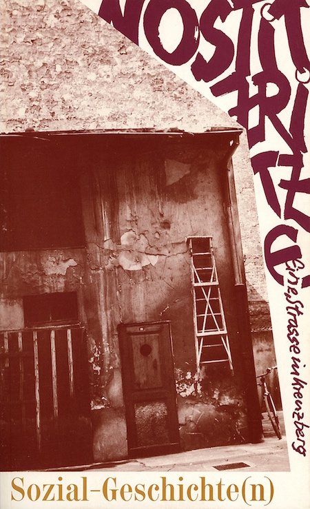 Titel Nostitzritze – Eine Straße in Kreuzberg